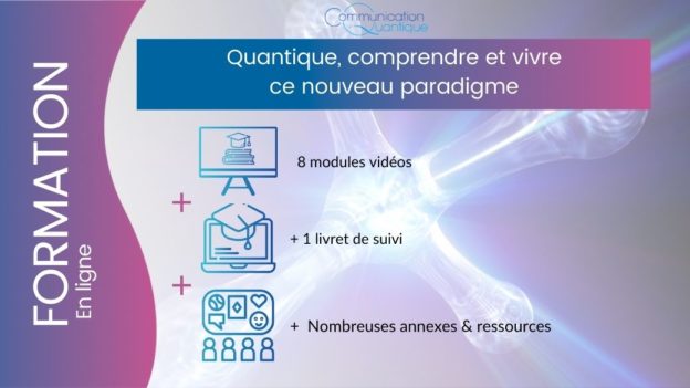 Quantique, comprendre et vivre ce nouveau paradigme, formation en ligne Communication Quantique - Agathe Bouasset