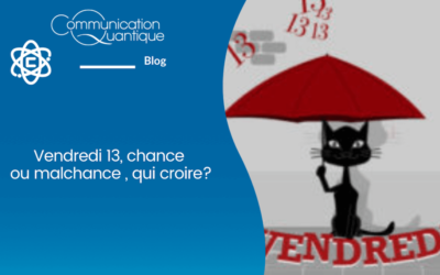 Vendredi 13, chance ou malchance, qui croire ?
