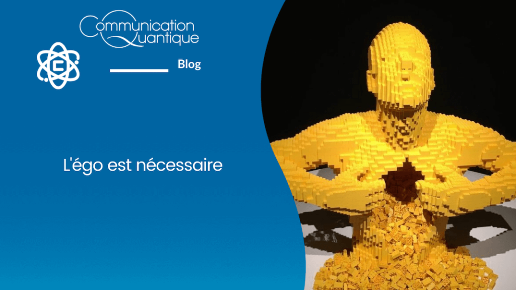 L'égo est nécessaire - Développement personnel