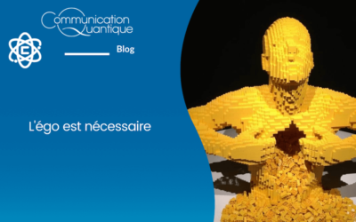 L’égo est nécessaire