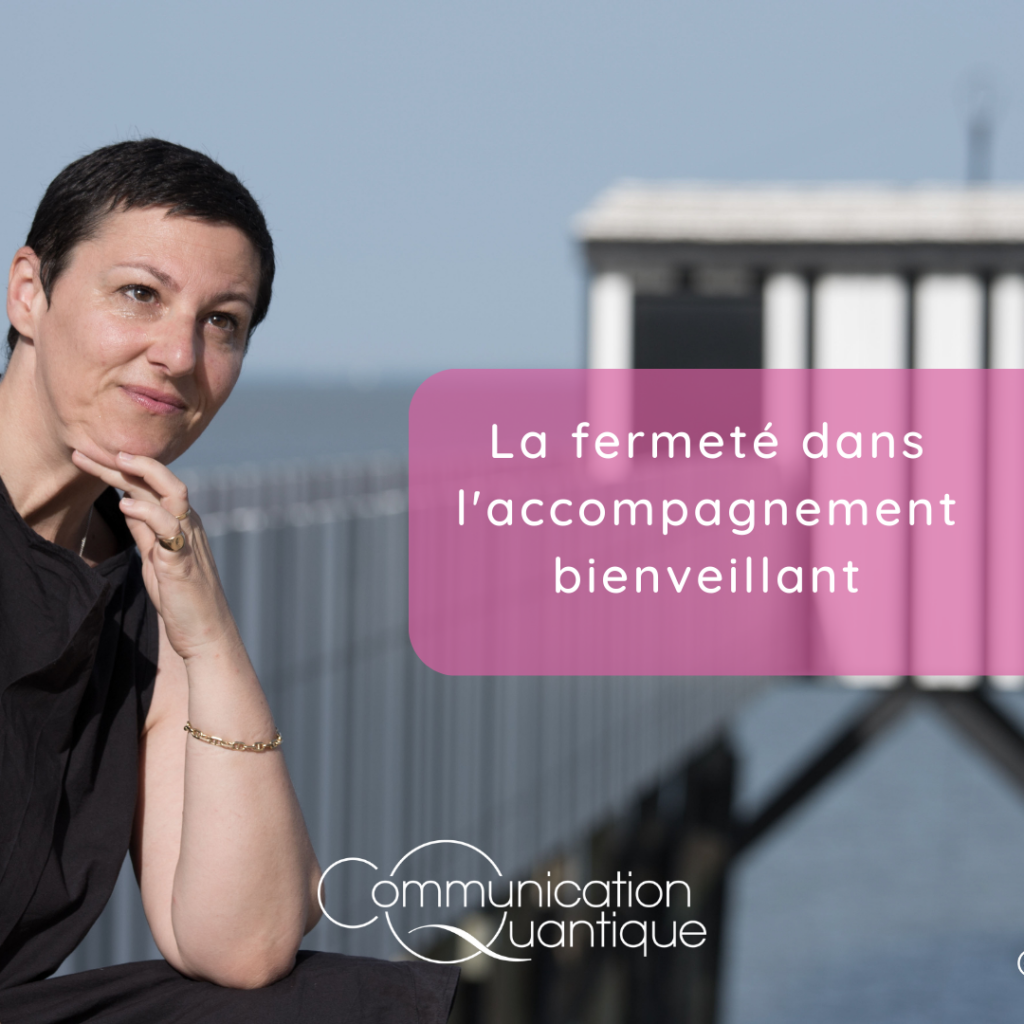 la fermeté dans les accompagnements